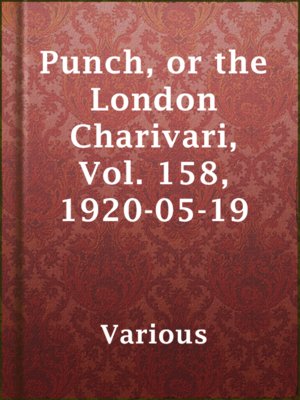 cover image of Punch, or the London Charivari, Vol. 158, 1920-05-19